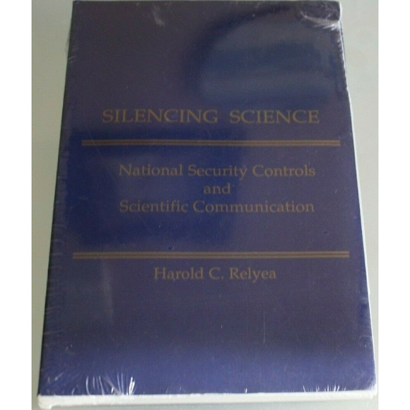 Silencing Science: National Security Controls And Scientific Communication NEW - Picture 1 of 2